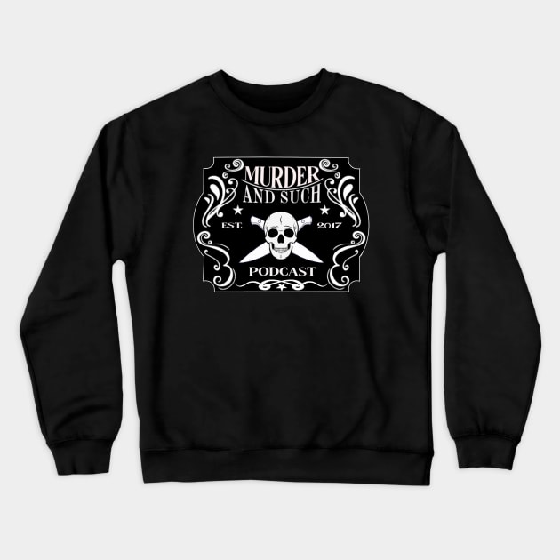 Poison Label Crewneck Sweatshirt by Murder and Such Podcast